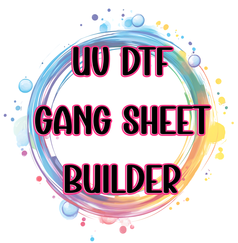 UV DTF Gang Sheet Builder